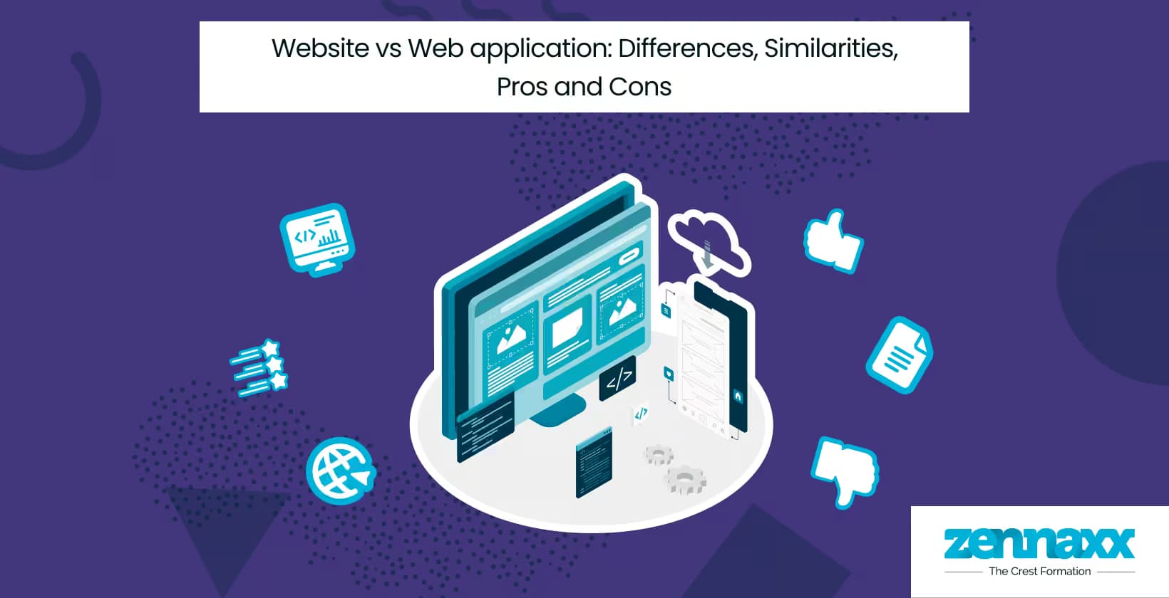 Website vs Web application: Differences, Similarities, Pros and Cons