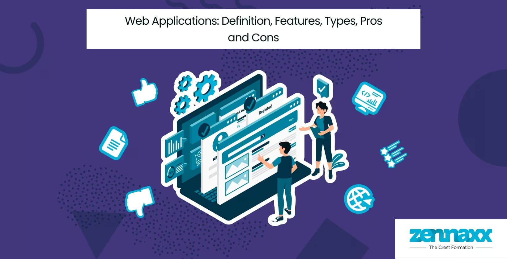 Web Applications: Definition, Components, Types, Pros And Cons